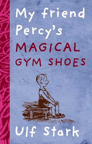 Beispielbild fr My friend Percy's Magical Gym Shoes zum Verkauf von WorldofBooks