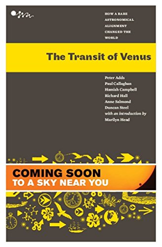 9780958262972: The Transit of Venus: How a Rare Astronomical Alignment Changed the World