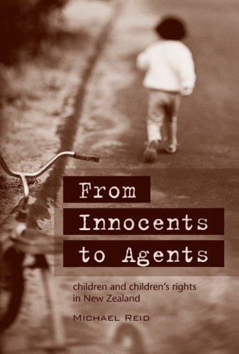 Imagen de archivo de From Innocents to Agents: Children and Children's Rights in New Z ealand a la venta por Book Express (NZ)