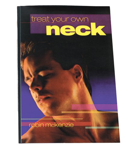 Out Of Print - Treat Your Own Neck 4th Ed - Robin Mckenzie