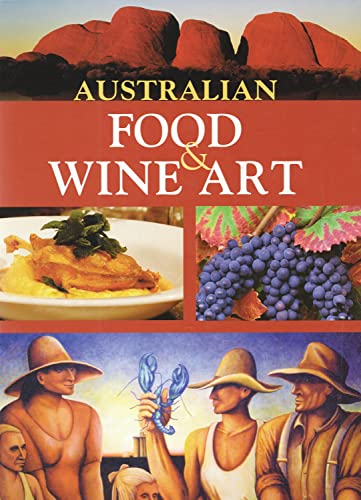 Stock image for Australian Food And Wine Art for sale by Irish Booksellers