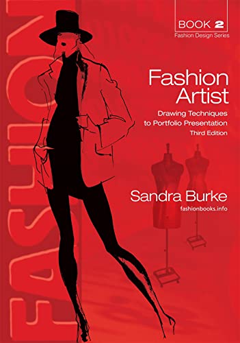 Stock image for Fashion Artist 3ed : Drawing Techniques to Portfolio Presentation for sale by Better World Books