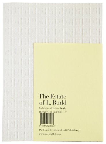 The Estate of L. Budd: Catalogue of Extant Works (9780958283137) by Johnny Romanov; Michael Lett; P. Mule; Patricia Goronce; Ursula Bloom; Jim Barr; Mary Barr; R.S.; Kate Newby; Florian Merkel; L. Budd