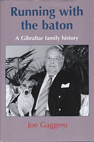 Beispielbild fr Running with the baton: A Gibraltar family history zum Verkauf von WorldofBooks
