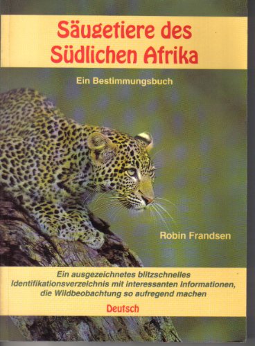 Beispielbild fr Sugetiere des Sdlichen Afrika. Ein Bestimmungsbuch zum Verkauf von Antiquariat Armebooks