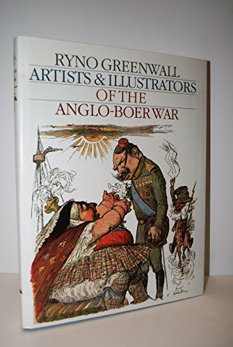 Beispielbild fr Artists & Illustrators of the Anglo-Boer War Greenwall, Ryno zum Verkauf von LIVREAUTRESORSAS