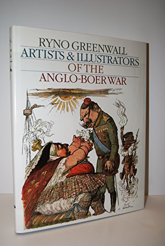 Imagen de archivo de Artists & Illustrators of the Anglo-Boer War Greenwall, Ryno a la venta por LIVREAUTRESORSAS