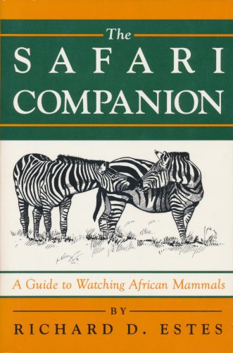 Stock image for The Safari Companion: A Guide to Watching African Mammals for sale by Wonder Book