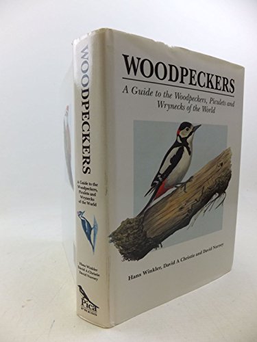 9780958322379: WOODPECKERS: A GUIDE TO THE WOODPECKERS, PICULETS AND WRYNEKCS OF THE WORLD