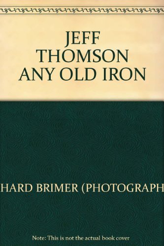 Jeff Thomson: Any Old Iron