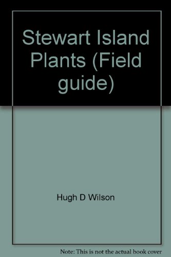 Stock image for Stewart Island Plants. Field Guide for sale by Antiquariaat Schot