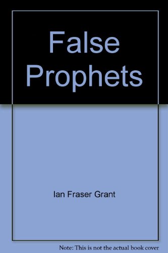 9780958334174: False Prophets