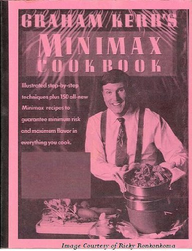 Imagen de archivo de Graham Kerr's Minimax Cookbook a la venta por Books@Ruawai