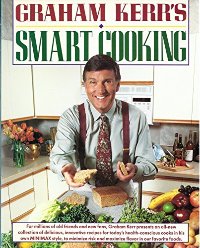 Stock image for Graham Kerr's Smart Cooking for sale by Books@Ruawai