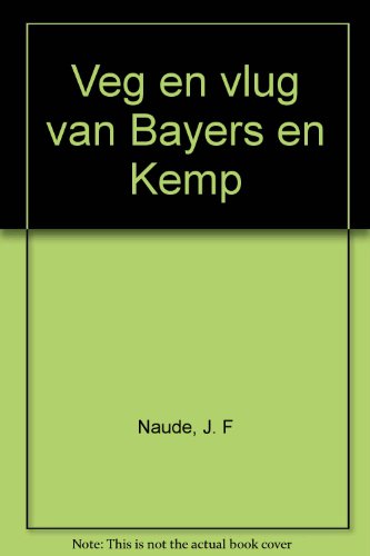 Veg En Vlug Van Beyers En Kemp