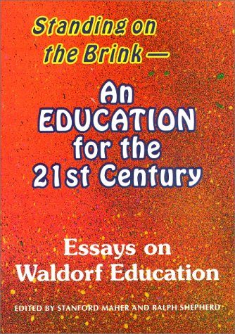 Beispielbild fr Standing on the brink an education for the 21st century (Novalis education series) zum Verkauf von WorldofBooks