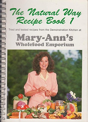 Stock image for The Natural Way, Recipe Book 1 for sale by WorldofBooks