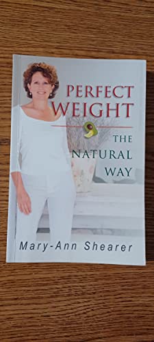 Imagen de archivo de Perfect Weight the Natural Way a la venta por ThriftBooks-Dallas