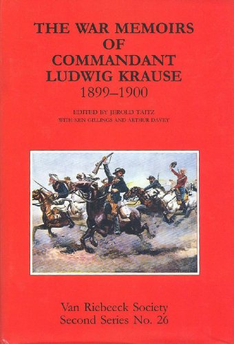 Stock image for The war memoirs of Commandant Ludwig Krause, 1899-1900 (Second series / Van Riebeeck Society) for sale by Heisenbooks