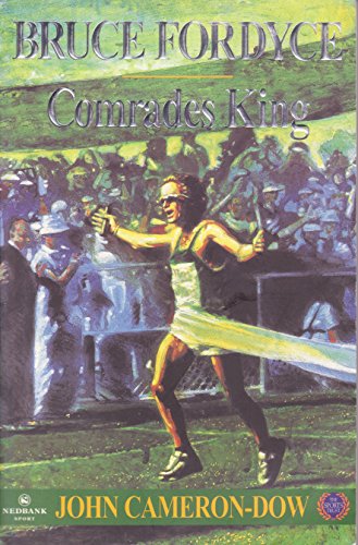 Stock image for Bruce Fordyce: Comrades King for sale by Chapter 1