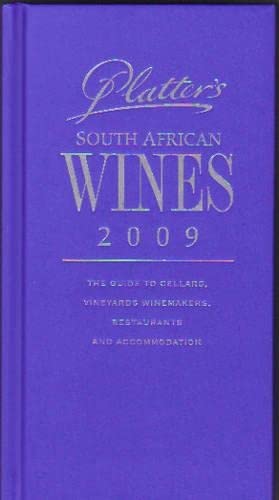Beispielbild fr Platter's South African Wine Guide 2009 zum Verkauf von Chapter 1