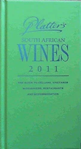 Stock image for John Platter's South African Wines 2011 2011 for sale by AwesomeBooks