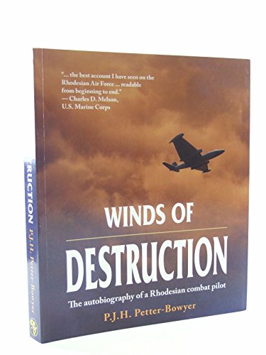 9780958489034: Winds of Destruction: The Autobiography of a Rhodesian Combat Pilot
