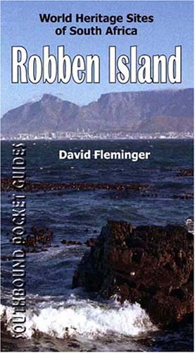 Stock image for Robben Island: A Southbound Pocket Guide (World Heritage Sites of South Africa Travel Guides) for sale by Wonder Book