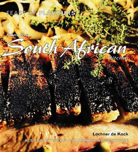 Imagen de archivo de From the South African Kitchen Feast of flavours a la venta por PBShop.store US