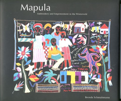 Stock image for Mapula: Embroidery and Empowerment in the Winterveld for sale by B-Line Books
