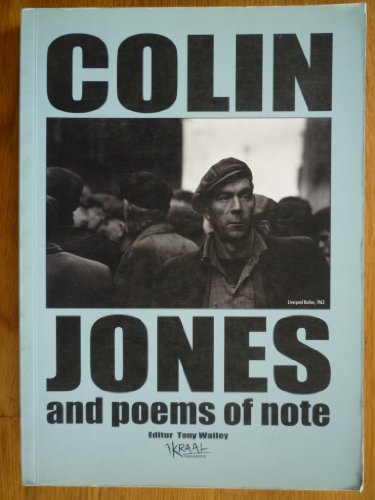 Stock image for Colin Jones and Poems of Note [Paperback] Tony Wailey and Will Bridge for sale by Re-Read Ltd