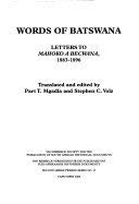 Imagen de archivo de Words of Batswana: Letters to Mahoko a Becwana, 1883-1896 (Second Series No. 37) a la venta por Chapter 1