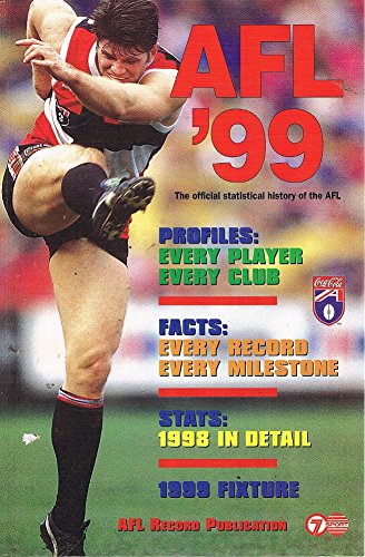 Stock image for afl '99 the official statistical history of the afl for sale by Bingo Books 2