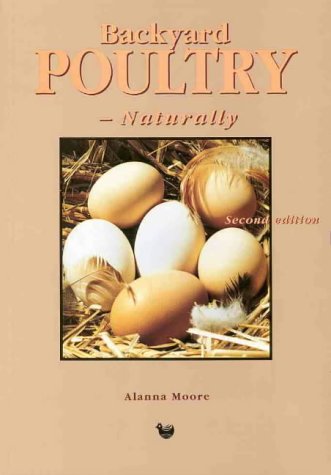 Stock image for Backyard Poultry Naturally for sale by Goldstone Books