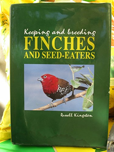 9780958561204: Keeping and Breeding Finches and Seed Eaters