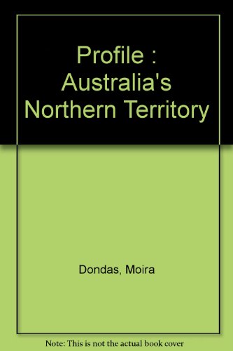 9780958570008: Profile : Australia's Northern Territory