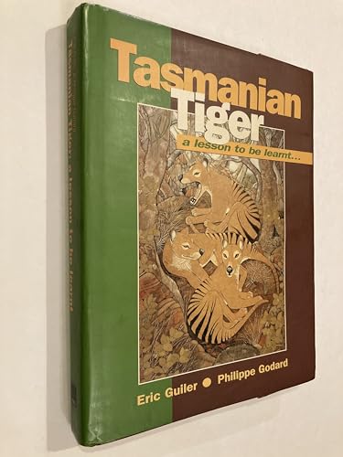 Tasmanian Tiger a Lesson to be Learnt