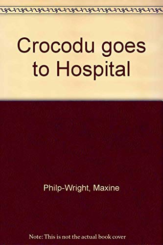 Beispielbild fr Crocodu goes to Hospital zum Verkauf von Bookmans