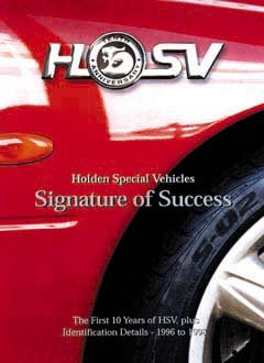 9780958604406: HSV Holden Special Vehicles Signature of Success The First 10 Years of HSV