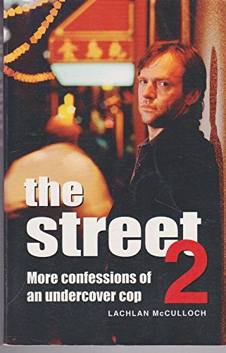 Imagen de archivo de The street 2 : more confessions of an undercover cop a la venta por ThriftBooks-Dallas