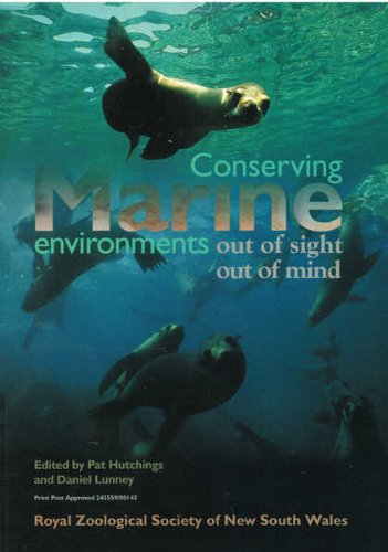 Imagen de archivo de Conserving Marine Environments: Out of Sight, Out of Mind a la venta por Masalai Press