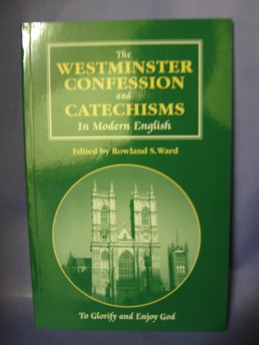 Imagen de archivo de Westminster Confession and Catechisms in Modern English a la venta por WorldofBooks