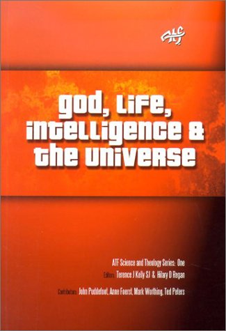 Stock image for God, Life, Intelligence and the Universe Science Theology Science Theology S for sale by PBShop.store US