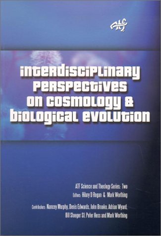 Beispielbild fr ATF Science andf Theology Series: Interdisciplinary Perspectives on Cosmology and Biological Evolution (Volume 2) zum Verkauf von Anybook.com