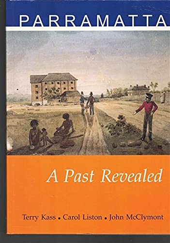 9780958652711: Parramatta - A Past Revealed