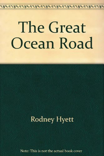 9780958657334: The Great Ocean Road [Paperback] by Rodney Hyett