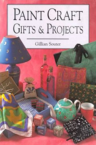 Beispielbild fr Paint Crafts Gifts and Projects zum Verkauf von WorldofBooks