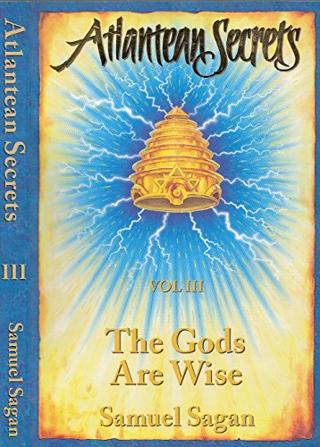 Beispielbild fr The Gods Are Wise (Atlantean Secrets) zum Verkauf von ThriftBooks-Atlanta