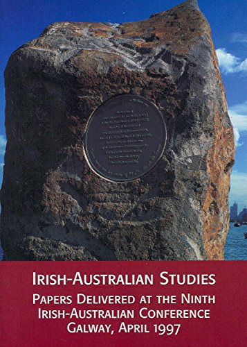 Stock image for Irish-Australian Studies: Papers Delivered At The Ninth Irish-Australian Conference Galway, April 1997 for sale by THE CROSS Art + Books