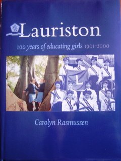 Stock image for Lauriston; 100 Years of Educating Girls, 1901-2000 for sale by Syber's Books
